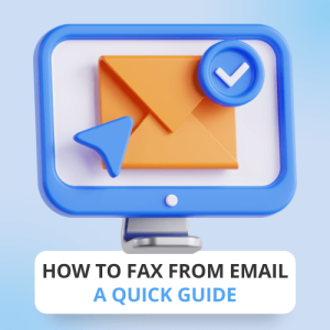 How To Fax From Email: A Quick Guide